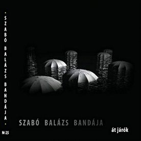 Szabo Balazs Bandaja